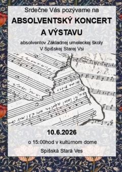 Absolventský koncert a výstava absolventov ZUŠ Spišská Stará Ves